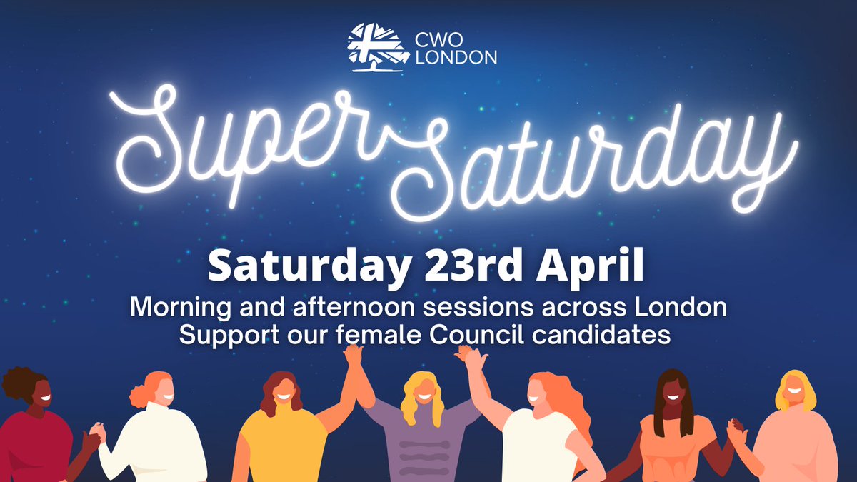 Our next #supersaturday is on 23rd April! There are sessions planned in every area so watch this space for more details! Let us know in advance if you're free to help by emailing london@conservativewomen.uk
