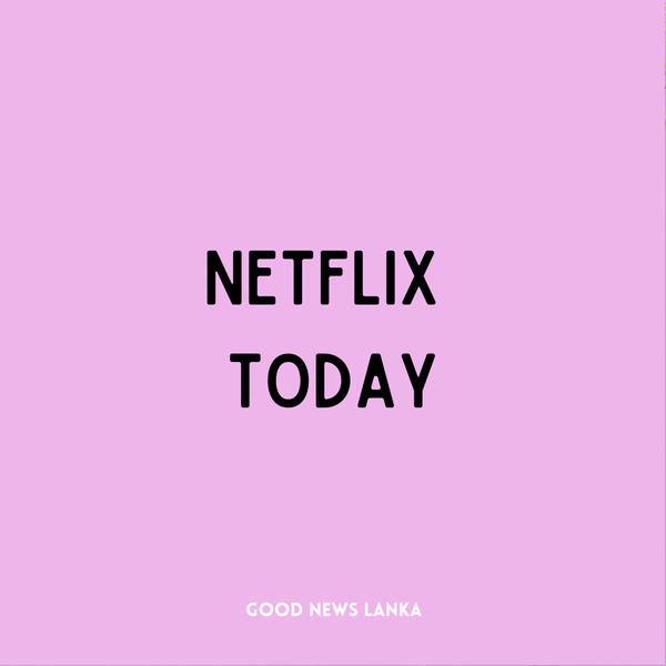 good_lanka's tweet photo. Netflix Today - Sri Lanka Top List
 #thoughts #instagood #like #goodnewslanka #explorepage #trending #explore #life #happiness #positivevibes #follow #goodvibes  #Netflix #netflix #netflixseries #netflixmovies #netflixandchill #netflixfilm #netflixseries https://t.co/TuCalvwYTr