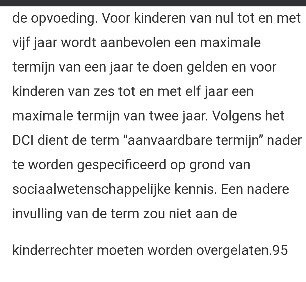 DarkJeugdzorg's tweet photo. 7. #aanvaardbaretermijn Volgens DCI @DefenceChildren dient de term "aanvaarbare termijn" nader te worden gespecificeerd op grond van sociaalwetenschappelijke kennis 🤨 #NigelCantwell #adoptielobby #jeugdzorg #Staatsontvoeringen @roelie_post
@TjStrubbe 

https://t.co/c69xJFY5pA https://t.co/iGzxRTtANh