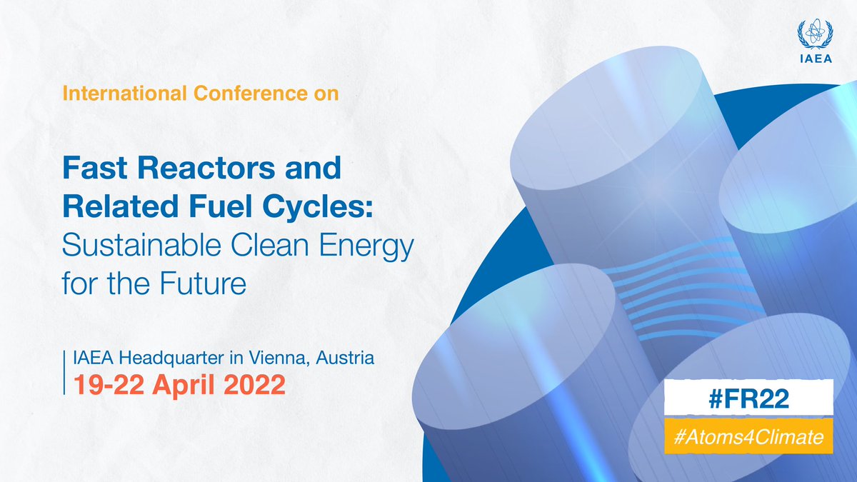 iaeaorg's tweet photo. Fast reactors can be a bridge to a future of more efficient nuclear power and bring the 🌏 closer to #NetZero. Our conference on Fast Reactors and Related Fuel Cycles will explore their contribution towards clean energy https://t.co/s411oCQyC3 #FR22 #Atoms4Climateia https://t.co/UhiUzjEp4H