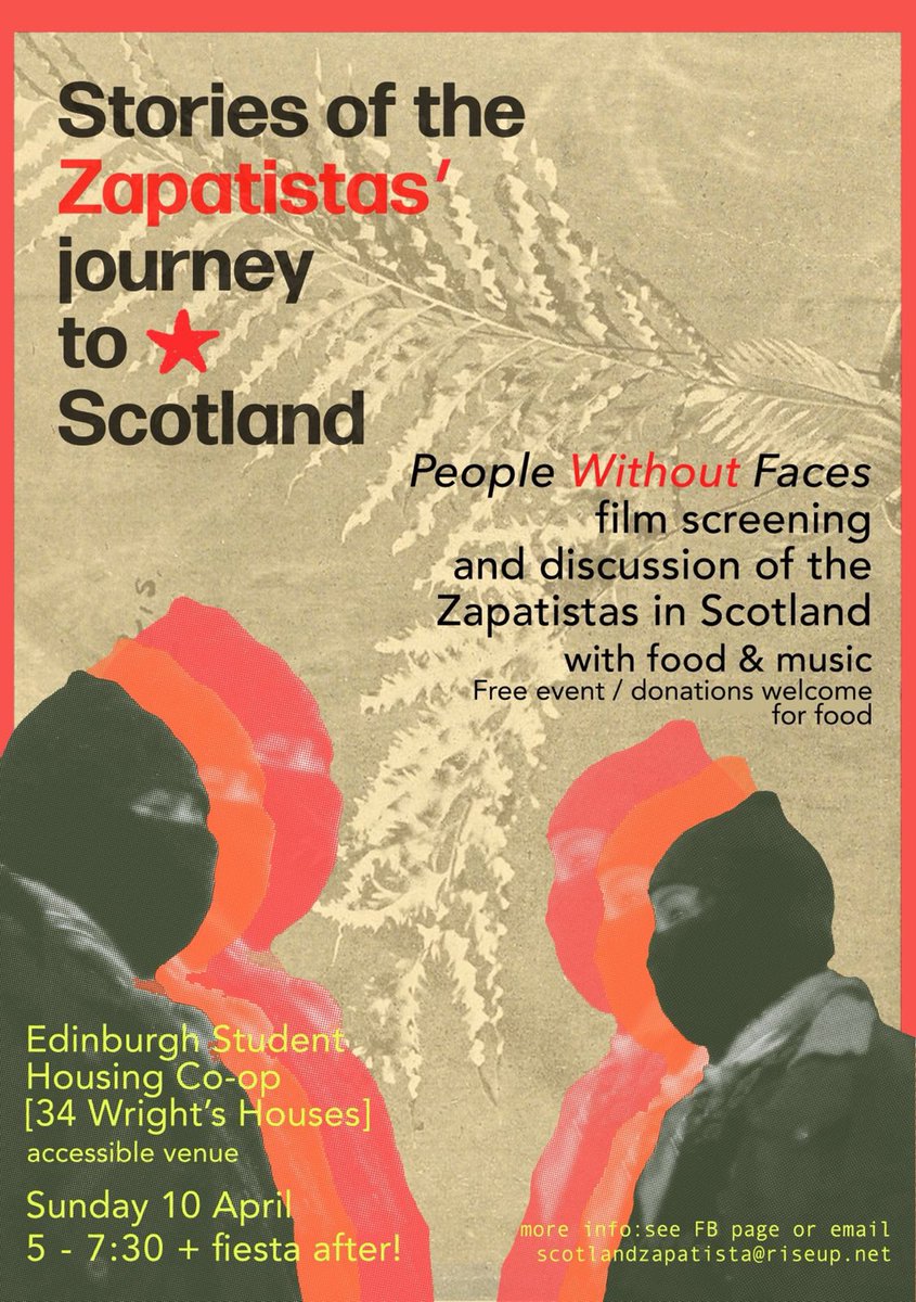 Today in Edinburgh - <a href="/ScotlandZapat/">Scotland Zapatista</a> film showing and discussion of the Journey for Life in Scotland. Plus zoom room for those who can't be there in person.
More details: fb.me/e/33uWLsi6H
#zapatista #solidarity 
#Edinburgh