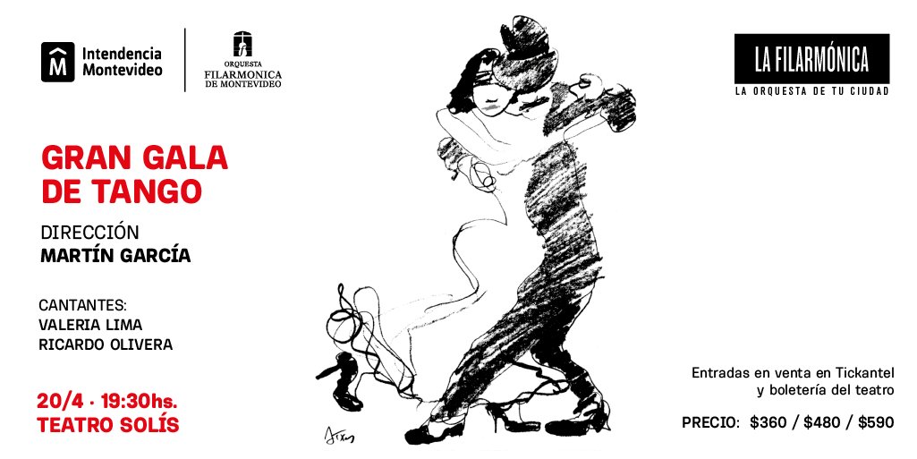 Gran gala de tango de la <a href="/FilarmonicaMVD/">Filarmónica de MVD</a>
Dirección musical: Martín García.
🎤 Valeria Lima y Ricardo Olivera.
Bandoneones: Néstor Vaz, Martín Pugin, Sergio Astengo, Leonel Gasso.
🎹Álvaro Hagopián.
💃Federico García, Mercedes Fariña, Carlos Borthagaray, Deborah Menciones.