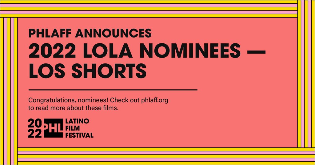 PHLatinFilmFest's tweet photo. Congrats 2022 LOLA Award Nominees for Los Shorts! 💫

Read more &amp; see trailers for Fuego, La Ciguapa Siempre, Los Patines, Ni Aquí / Ni Allá, &amp; The Ritual to Beauty thru our bio! @chichimontreal @horrorchata_ @LorenEscandon https://t.co/inXkdCf95S