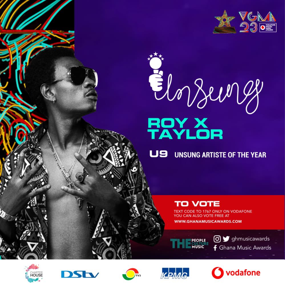 MzSanytay ๐ฌ๐ญ๐ช (@sanytay) on Twitter photo Hello family, friends and lovely fans of <a href="/ROYXTAYLOR1/">ROY X TAYLOR</a> , I'm appealing to you all, support let's win the VGMA Unsung artist of year. Kindly support by voting. Text U9 to 1767 on Vodafone. Hello family, friends and lovely fans of <a href="/ROYXTAYLOR1/">ROY X TAYLOR</a> , I'm appealing to you all, support let's win the VGMA Unsung artist of year. Kindly support by voting. Text U9 to 1767 on Vodafone.