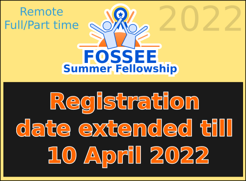 FOSSEE (@fossee) on Twitter photo Folks,
We have extended the last date of registration for the <a href="/FOSSEE/">FOSSEE</a> #Summer #Fellowship till 10 April 2022.
For registration, visit bit.ly/3MU7cKA
#floss #opensource #coding <a href="/AICTE_INDIA/">AICTE</a> <a href="/AIMtoInnovate/">Atal Innovation Mission Official</a> <a href="/ugc_india/">UGC INDIA</a> <a href="/EduMinOfIndia/">Ministry of Education</a>
<a href="/PMOIndia/">PMO India</a> <a href="/nmeict/">NMEICT</a> <a href="/MSDESkillIndia/">Skill India</a> Folks,
We have extended the last date of registration for the <a href="/FOSSEE/">FOSSEE</a> #Summer #Fellowship till 10 April 2022.
For registration, visit bit.ly/3MU7cKA
#floss #opensource #coding <a href="/AICTE_INDIA/">AICTE</a> <a href="/AIMtoInnovate/">Atal Innovation Mission Official</a> <a href="/ugc_india/">UGC INDIA</a> <a href="/EduMinOfIndia/">Ministry of Education</a>
<a href="/PMOIndia/">PMO India</a> <a href="/nmeict/">NMEICT</a> <a href="/MSDESkillIndia/">Skill India</a>