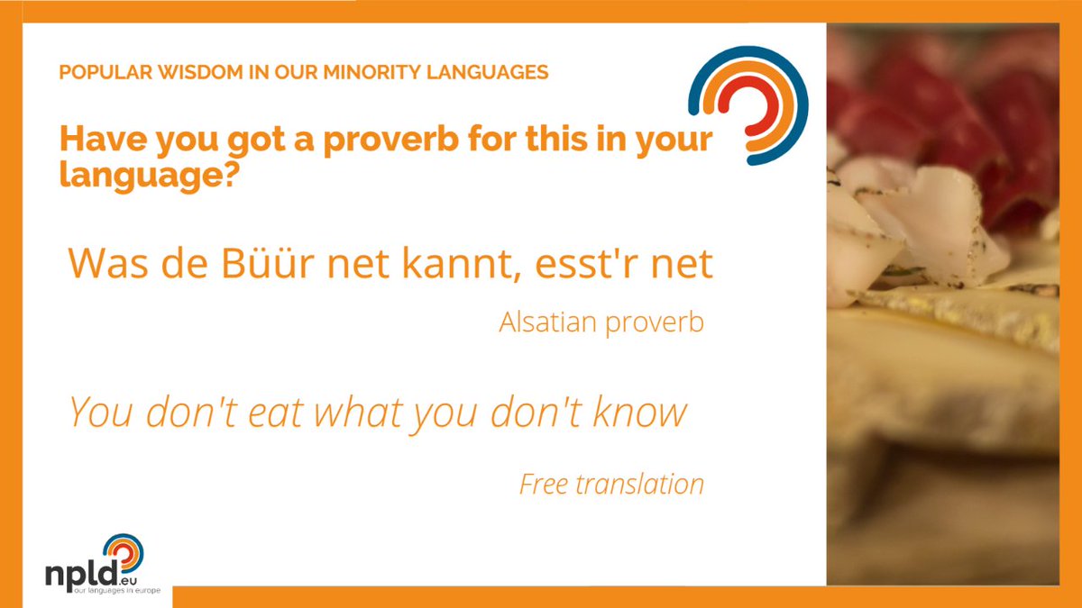 npldeu's tweet photo. "You don't eat what you don't know", #Alsatianproverb .
#Alsatian language is rich in gastronomic lexicum and references. "Was de Büür net kannt, esst'r net". Do you have a proverb in your language to express this?
#elsassisch #alsacien #EuropeanMinorityLanguages #npldeu https://t.co/Xfd4LhoMFi