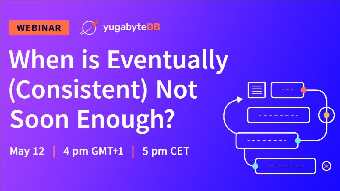 Yugabyte's tweet photo. Join @Yugabyte experts for the live webinar "When is Eventually (Consistent) Not Soon Enough?" as they look at different database consistency models, the workloads they excel at, and where they may be sub-optimal.

🗓️12 May - 4pm GMT+1🗓️

Register: https://t.co/NhFzKyeHnp https://t.co/po6CjEltfC