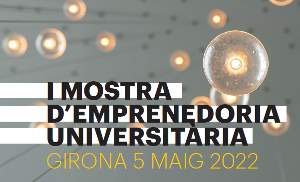 UdGCJE's tweet photo. Ja estan obertes les inscripcions a la I Mostra d'Emprenedoria Universitària. El talent universitari a la UdG! https://t.co/FTGoo9r4OE https://t.co/8KZsdKmqEy
