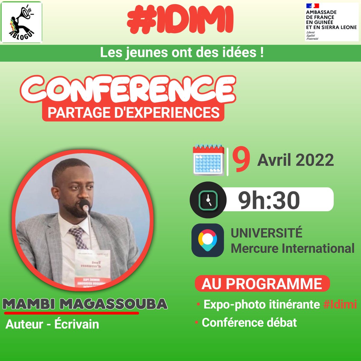 ablogui's tweet photo. #IDIMI 
Nous organisons demain samedi à l'Université Mercure International, une conférence de partage d'expériences avec MAMBI MAGASSOUBA, auteur - écrivain.
@AmbaFrGuinee #Idimi #Kibaro https://t.co/57jgolVlJE