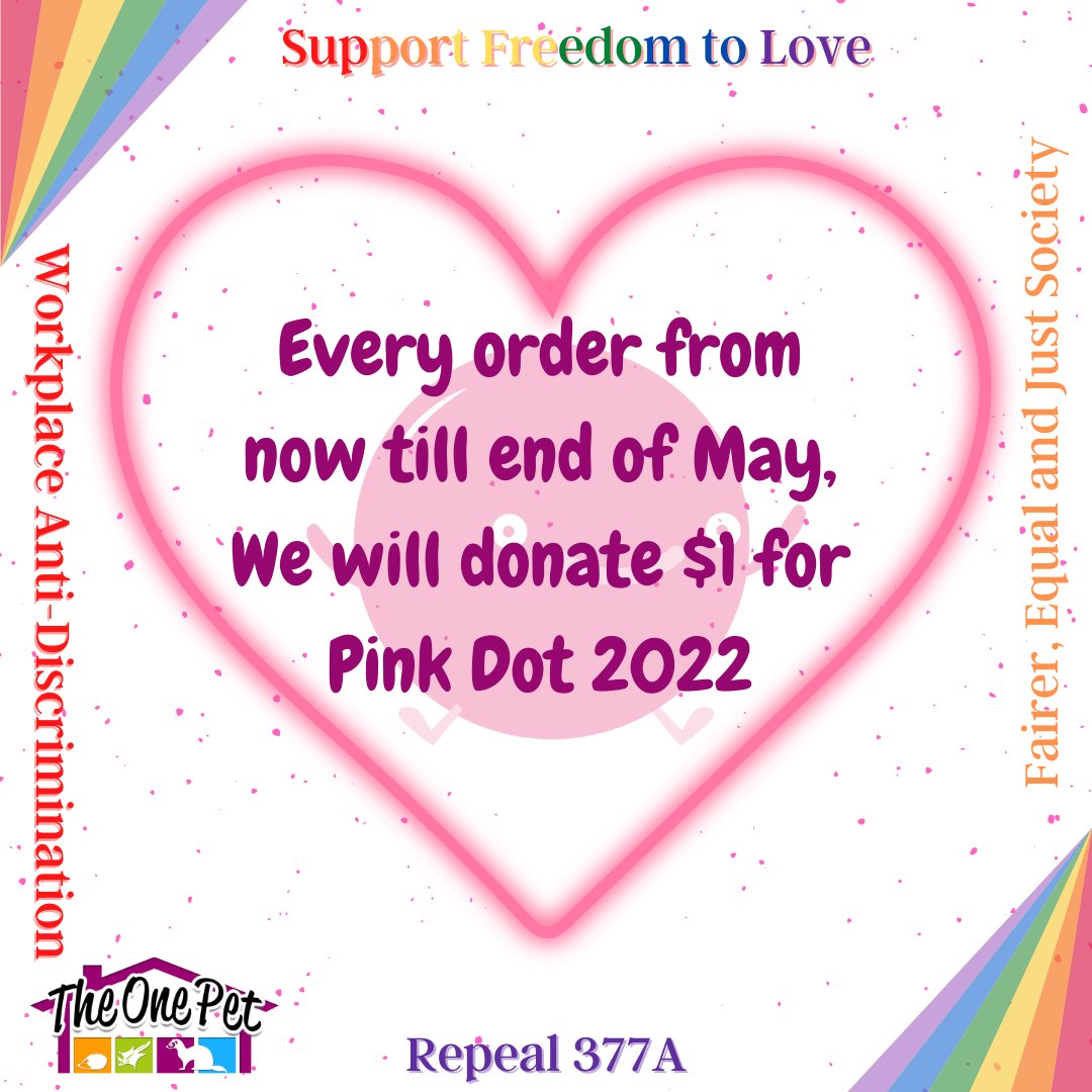 TheOnePet_TOP's tweet photo. Here at TheOnePet, we strongly believe in inclusivity and freedom to love regardless of gender and sexual orientation. 

As such, we are showing our support for Pink Dot 2022 by pledging to donate $1 to Pink Dot for every order received from now until the end of May 2022. https://t.co/mBto5AKKl9
