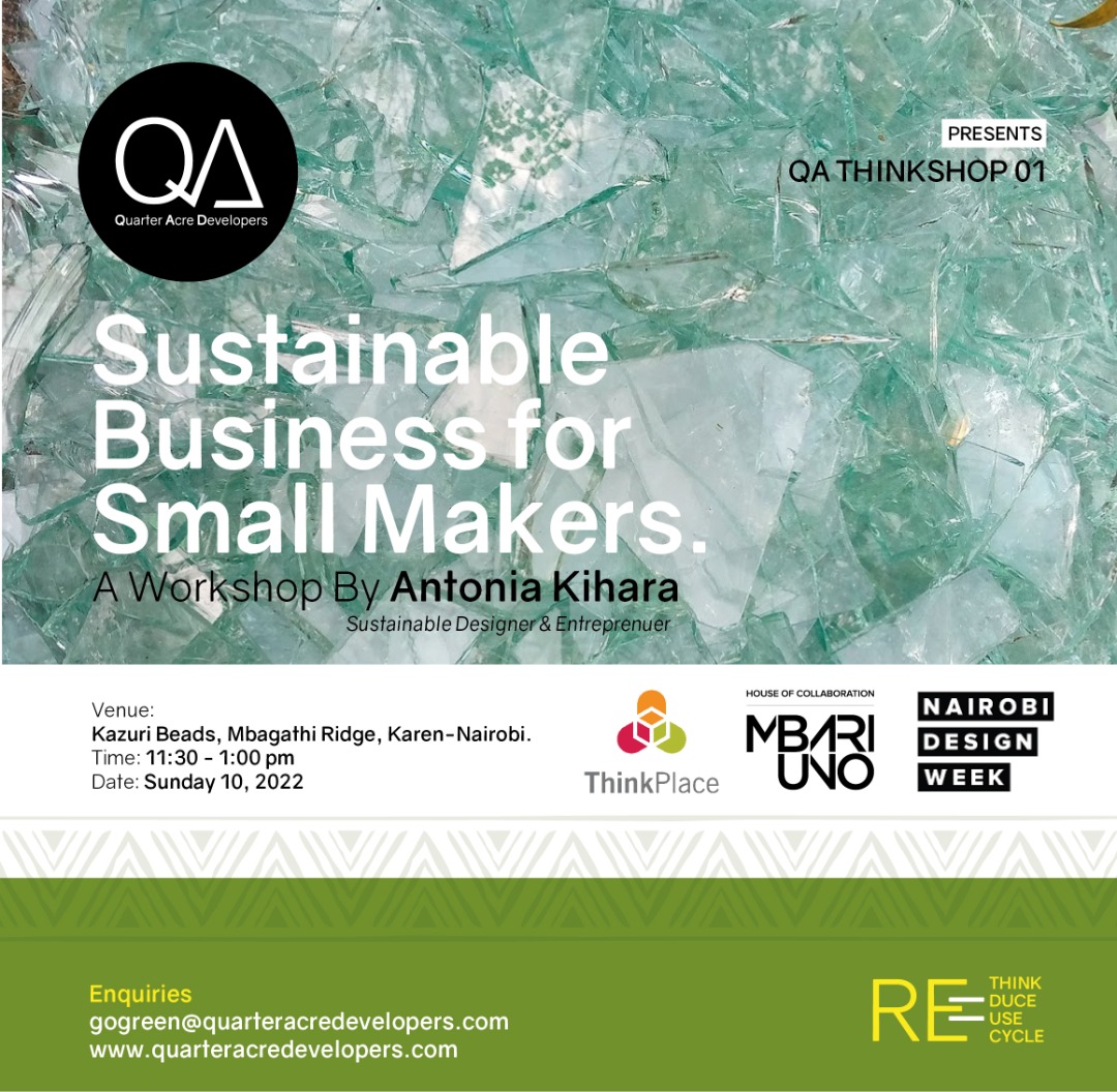 MbariUno's tweet photo. QA Thinkshop 01 In collaboration with Think Place and Mbari Uno holding at the Nairobi Design week presents an impactful workshop session by the prestigious sustainable designer &amp; entrepreneur; Antonia Kihara. 

Join us this Sunday, as we discuss strategies for a sustainable work https://t.co/fSj4KvWkd3