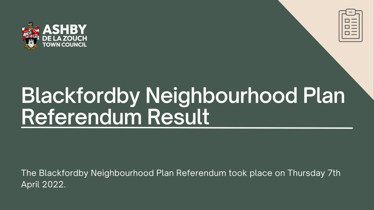 The result of the Referendum has been declared with 89% of electors voting Yes. The turnout was 19.95%. The Blackfordby Neighbourhood Plan Referendum took place on Thursday 7th April 2022.

For more info, visit our website:
ashbydelazouch.info/Blackfordby-Ne…