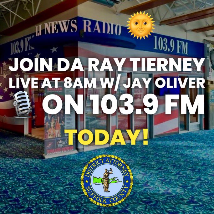 RayTierneyDA's tweet photo. Tune in 103.9FM at 8AM! #CommunityAwareness #SaferSuffolk #SuffolkCountyDA @JayOliverLINews https://t.co/rc3WdP1G9B
