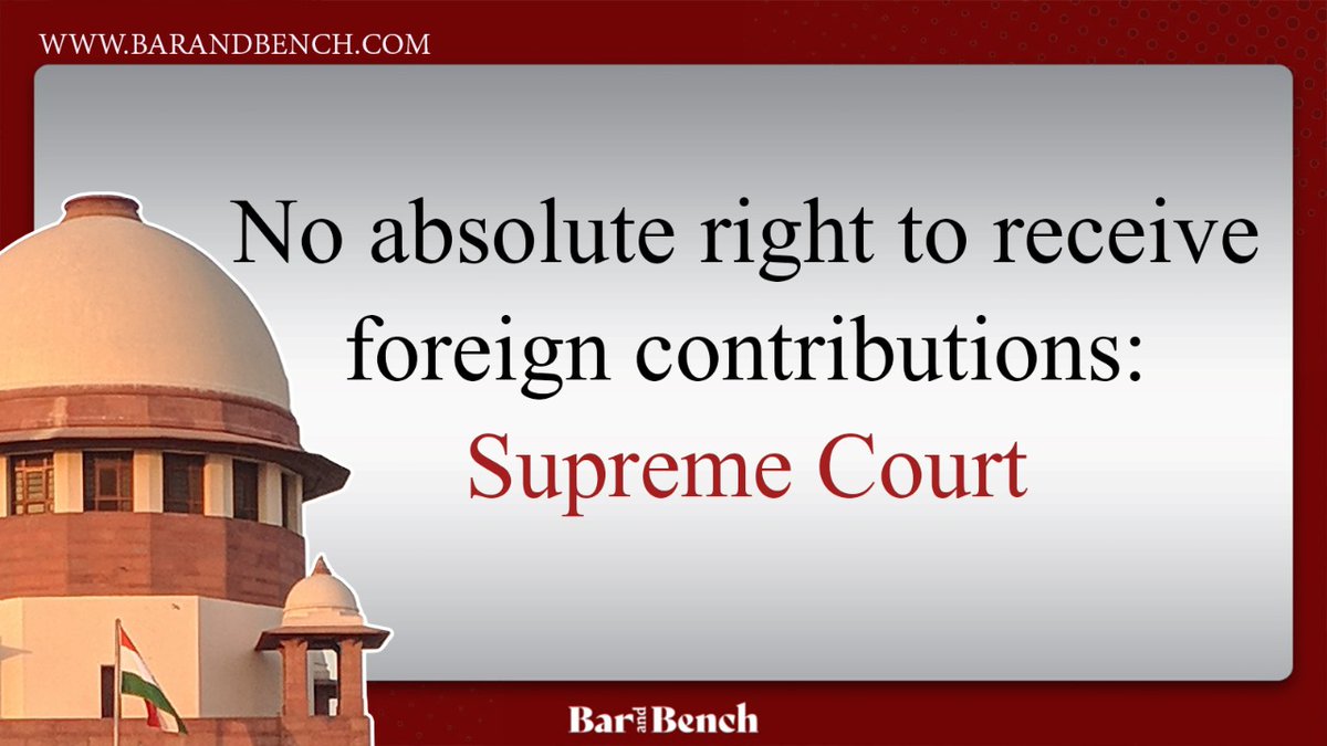 barandbench's tweet photo. No absolute right to receive foreign contributions: Supreme Court
#SupremeCourt #ForeignContribution https://t.co/0cLaBu27Ht
