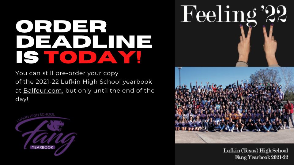 Today’s the LAST DAY to order a 2022 Lufkin High School yearbook! - mailchi.mp/lhsfang/senior…