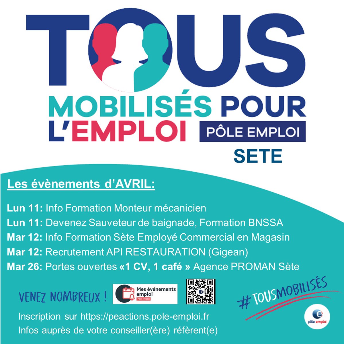 [EVENEMENTS]   Les évènements #TousMobilisés du mois d ’AVRIL organisés par le @pole_emploi de #Sète 
 Inscription sur peactions.pole-emploi.fr
 Contactez votre conseiller (-ère) pour plus d'informations.