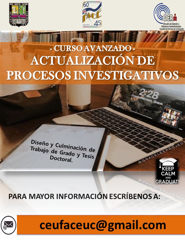 Curso Avanzado de Actualización en Procesos Investigativos  con profesionales de amplia experiencia y trayectoria en la investigación, desde diferentes áreas de conocimiento. 
Escríbenos a ceufaceuc@gmail.com
#FaCEActiva #FaCEHumanista #2022AñoJubilarFaCE
<a href="/UCarabobo/">Universidad de Carabobo</a>