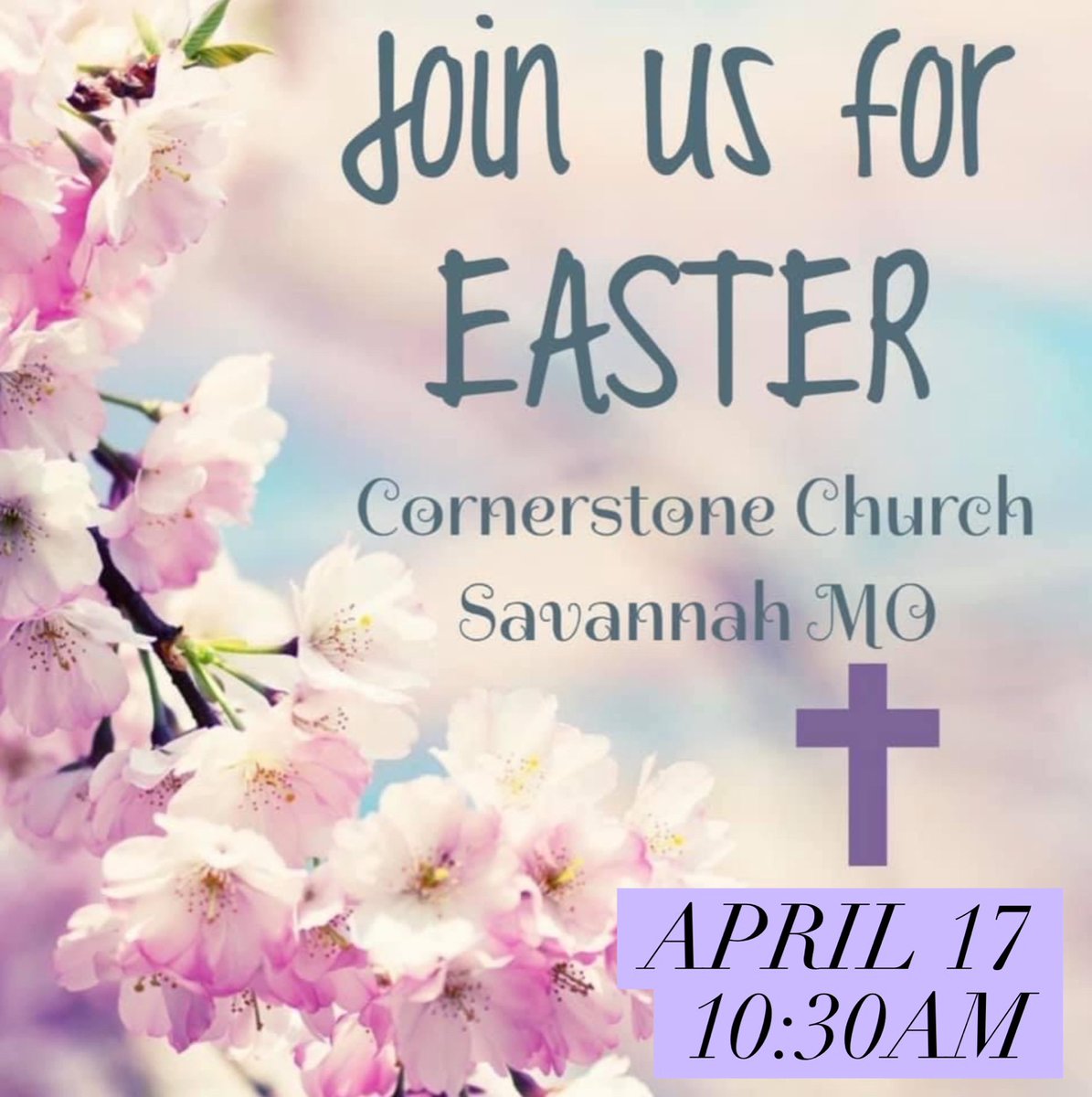 savcornerstone's tweet photo. Join us on April 17 at 10:30am as we celebrate the resurrection of our Lord and Savior, Jesus Christ!! #savannahcornerstone #savannahMO #easterSunday https://t.co/VIASLbkREe