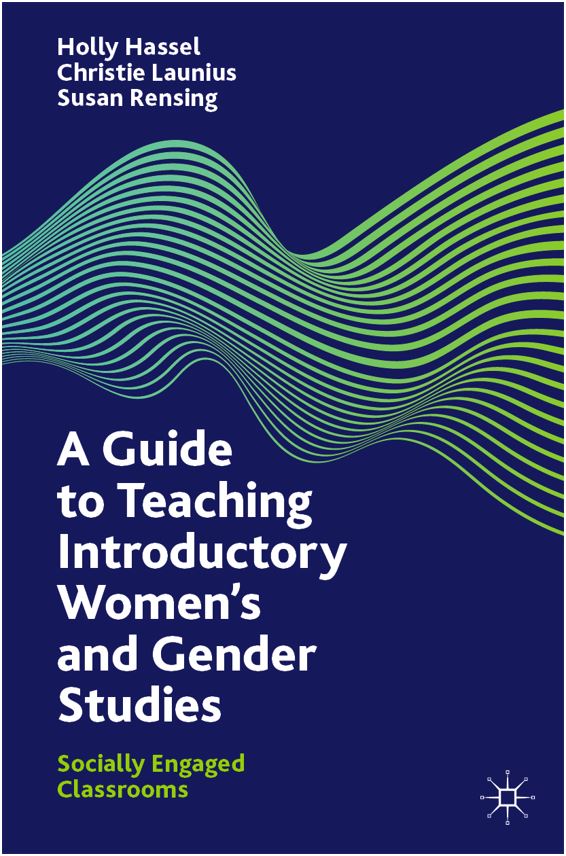 PalgraveSoc's tweet photo. Today, our Gender Studies editor is highlighting the following title: https://t.co/0HZ25mudh5 by @hollyjhassel @ChristieLaunius @susanrensing is an evidence-based guide to teaching intro WGS courses based on the findings of a project that analyzed 72 students’ work. #HigherEd https://t.co/NjxdJjjr29