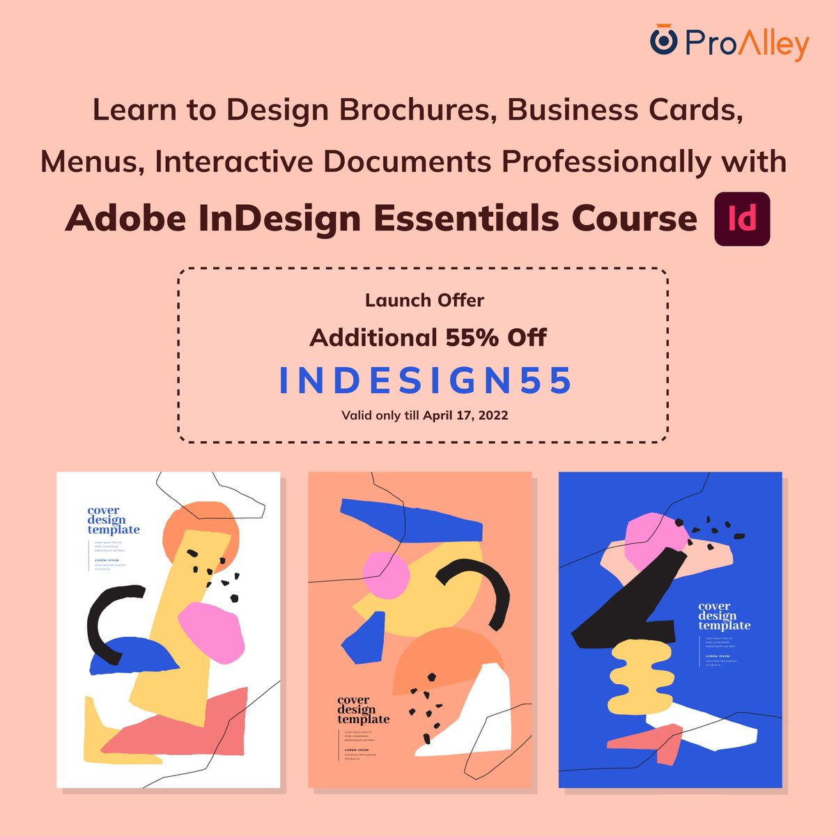 ProAlleyLearn's tweet photo. #NewCourse Launch Alert!! Master the art of designing #Brochures, #BusinessCards, #RestaurantMenus with #AdobeInDesign Essentials Course. Use Code INDESIGN55 to get additional 55% OFF. Visit https://t.co/uNUBhk7Bf0 and enrol for the course. https://t.co/ooyeL0zeUM