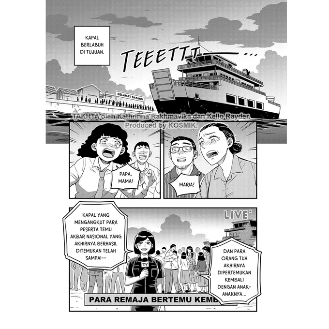 Kapal akhirnya tiba! Semua bisa pulang dengan selamat... Tapi apa yang menunggu Waru, Jun, Satria dkk setelah pulang? Apakah mereka punya rencana besar yang ingin dijalankan?

Chapter 23 #KomikTakhta sudah rilis! (1/2) 