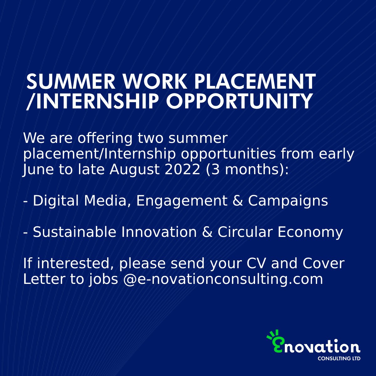 📣 Summer Placement / Internship 📣

We are looking for two ambitious students or recent graduates to join us on a summer work placement/internship between early June and late August 2022 (3 months).

For more information:
➡️ e-novationconsulting.com/news