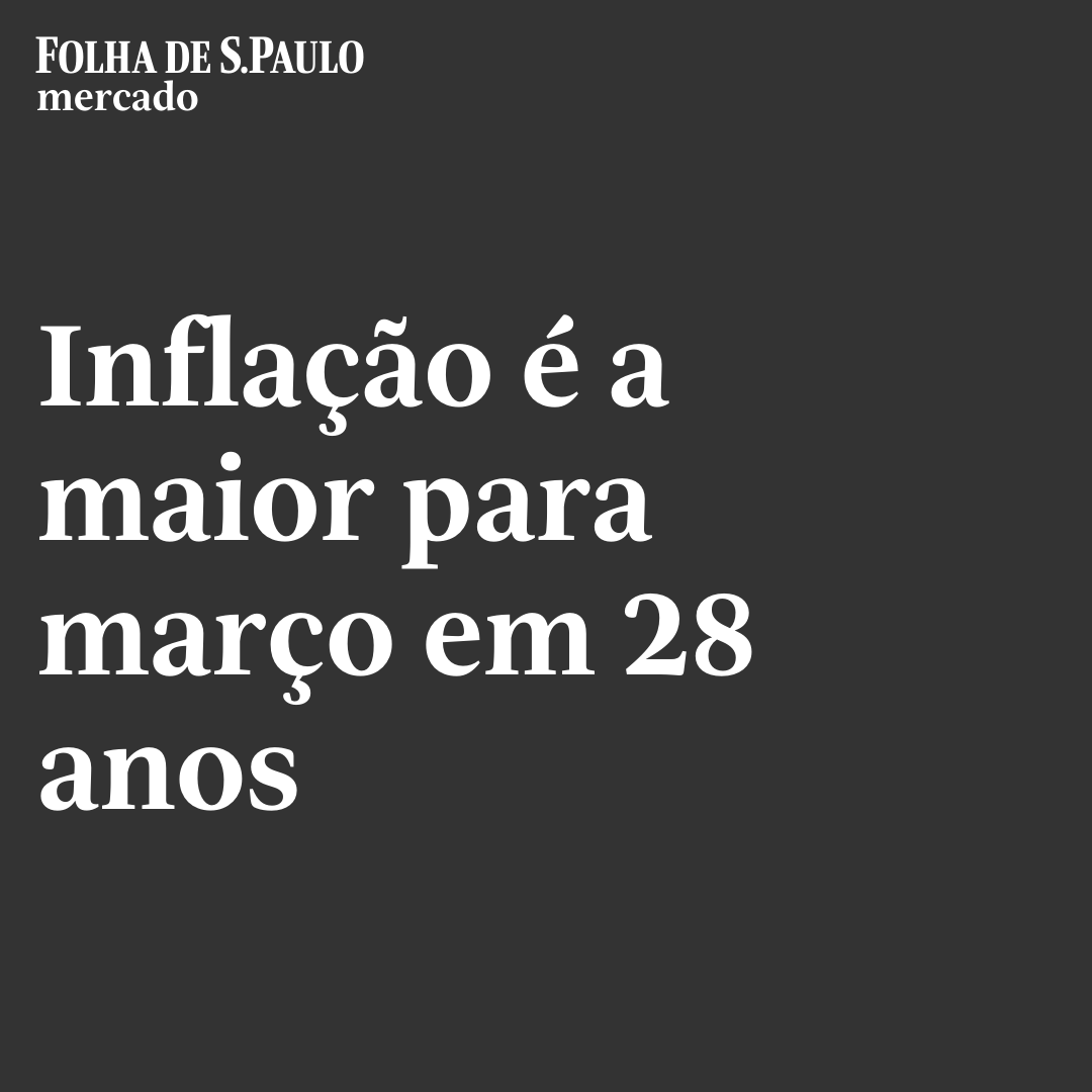 folha's tweet photo. IPCA sobe 1,62% no mês e chega a 11,30% no acumulado. Leia mais em https://t.co/3e1c7CkmZN

📝 Leonardo Vieceli https://t.co/dEhzXbh1B8