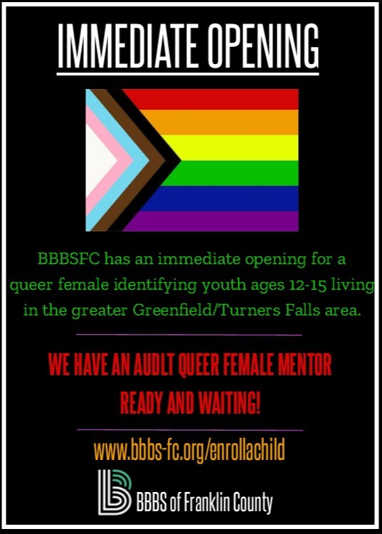 IMMEDIATE OPENING
bbs-fc.org/enrollachild
email: info@bbbs-fc.org