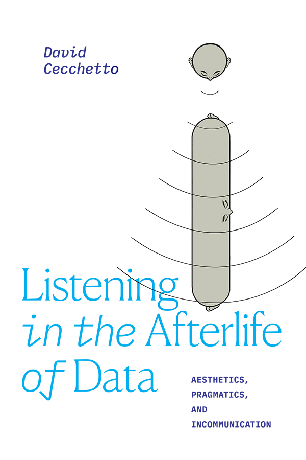 DukePress's tweet photo. Save 30% on #NewBook "Listening in the Afterlife of Data" by David Cecchetto @d_cecchetto, analyzing sound, communication, and data in the contexts of the practical workings of specific technologies, situations, and artworks. #MediaStudies #Philospophy
https://t.co/otBebKzh65 https://t.co/LGvUmSoqZo
