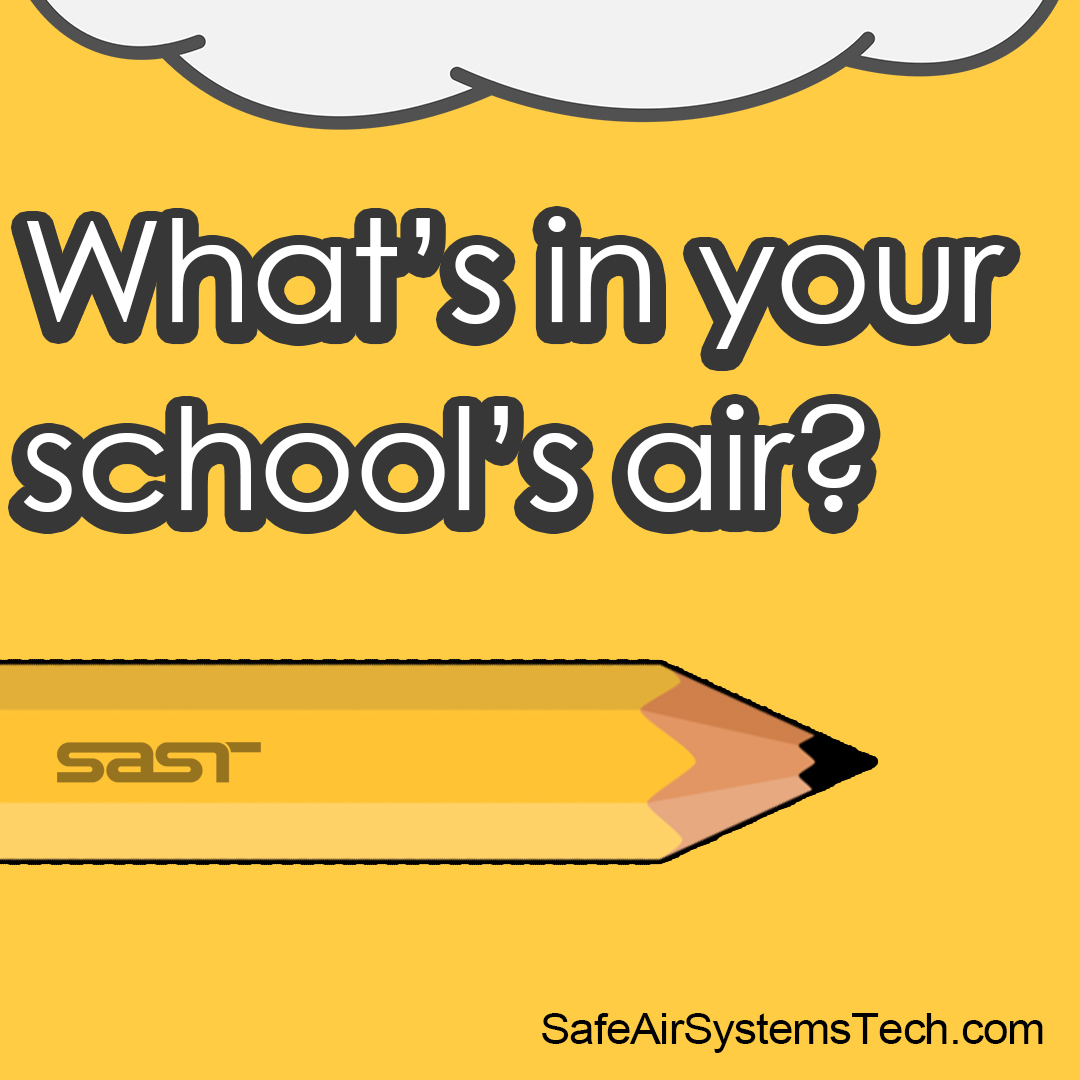 Safe Air Systems Technology on Twitter "What's in your school's air? ️