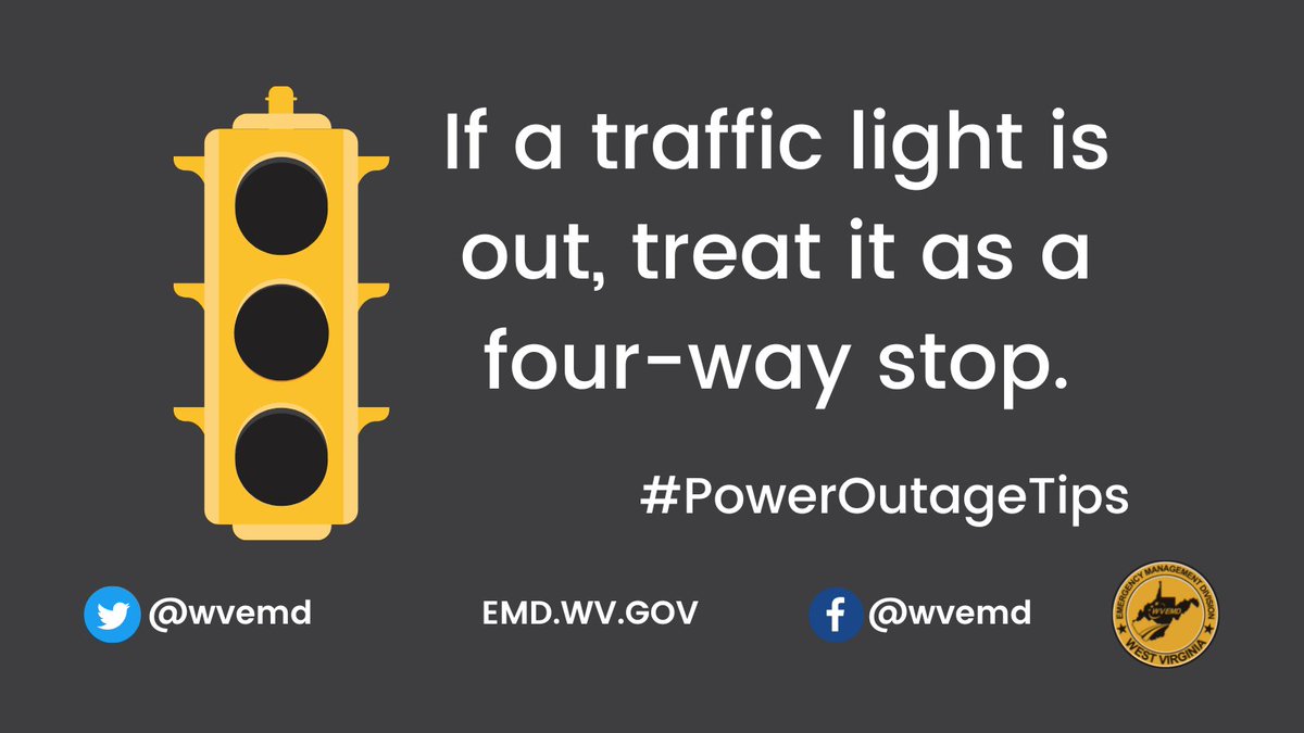 WVEMD's tweet photo. DYK? If you come to a stoplight that is out or flashing, treat it as a 4-way stop. #PowerOutageTips https://t.co/4IyoDfHHPg