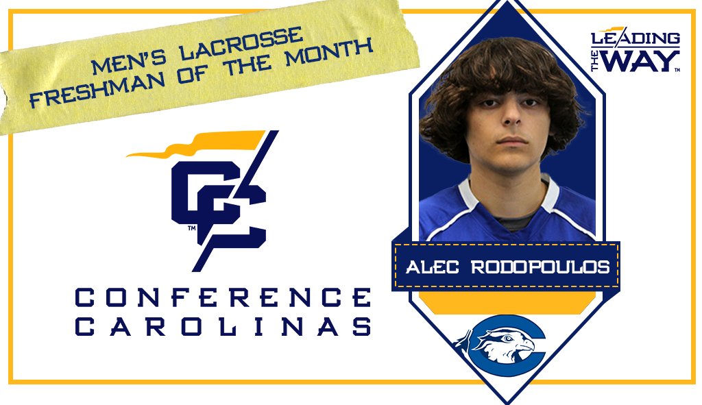 ConfCarolinas's tweet photo. What a month in goal for Alec Rodopoulos of @cuhawks! It earned him Conference Carolinas men's 🥍 Freshman of the Month honors!

See his numbers ⤵️
🔗: https://t.co/zj2IGki2tW
#LeadingTheWay https://t.co/o3VrAit8ue