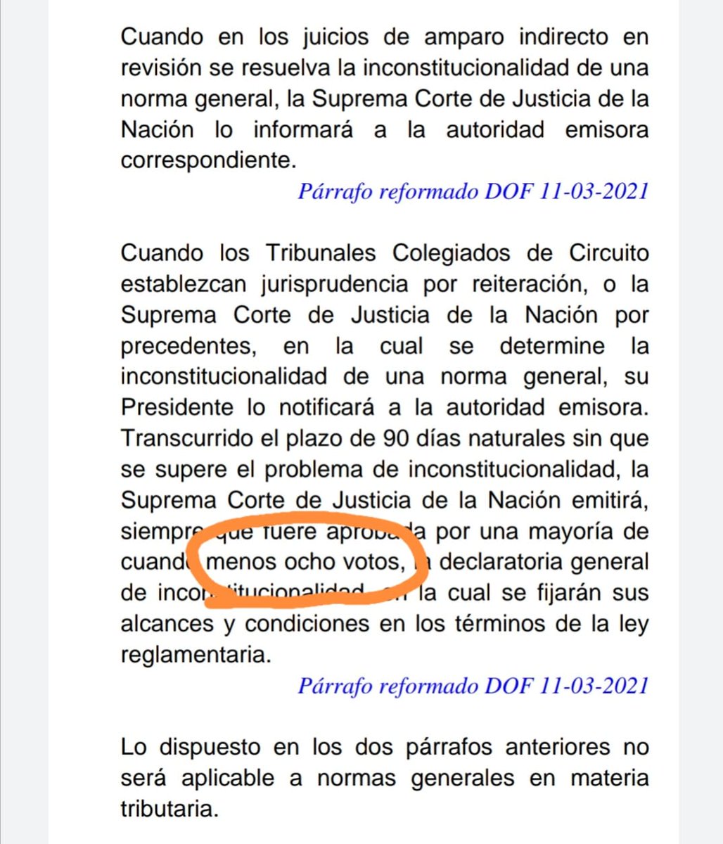 Esta mayoría no es invento del legislador, proviene de la Constitución (art. 105 ). Tiene tanto consenso político que la reforma constitucional de 2011 agregó otra mayoría calificada (artículo 107) al introducir un nuevo proceso: la declaratoria general de inconstitucionalidad