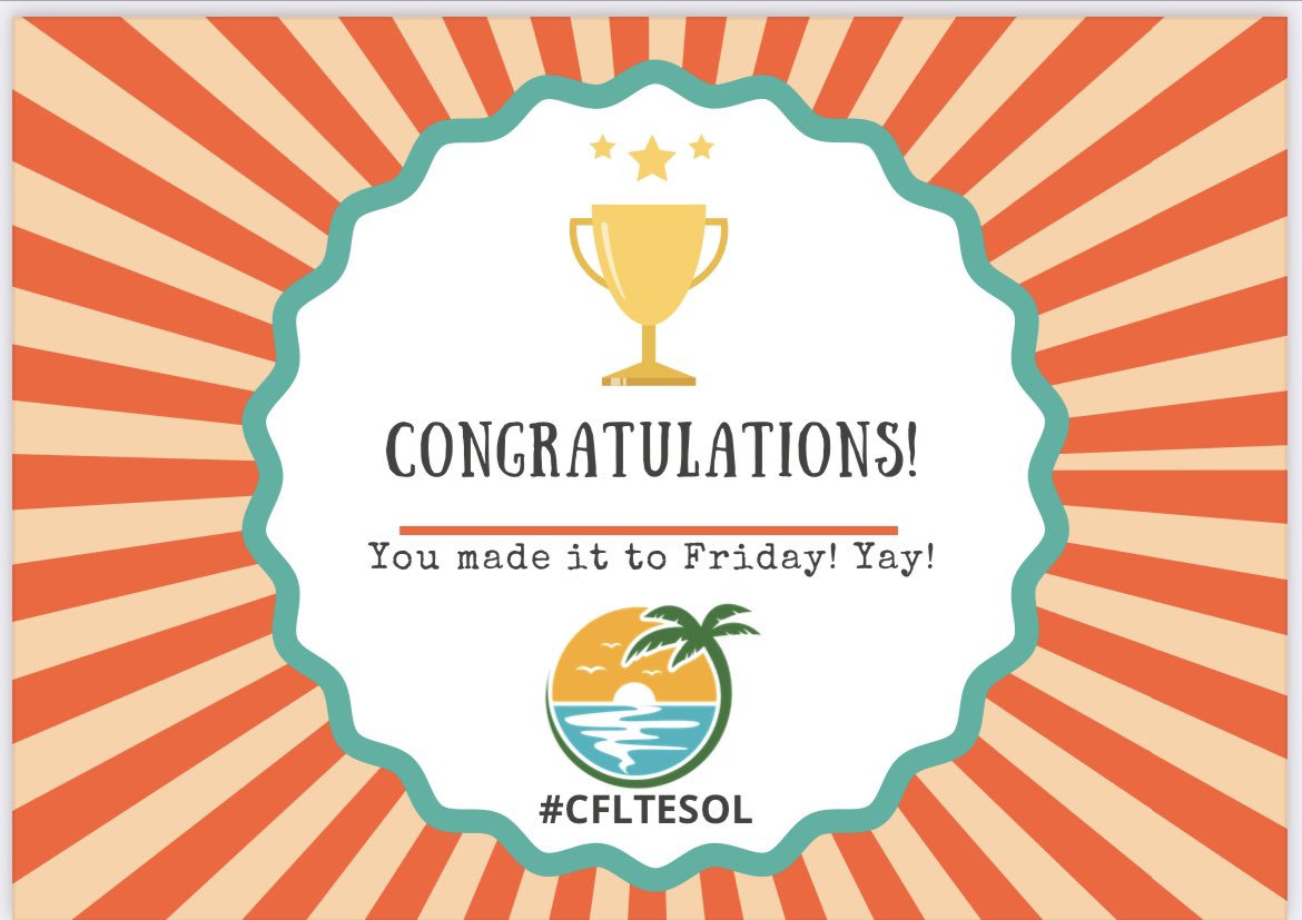 Because you deserve recognition for making it to the weekend!  We see you! #cfltesol
