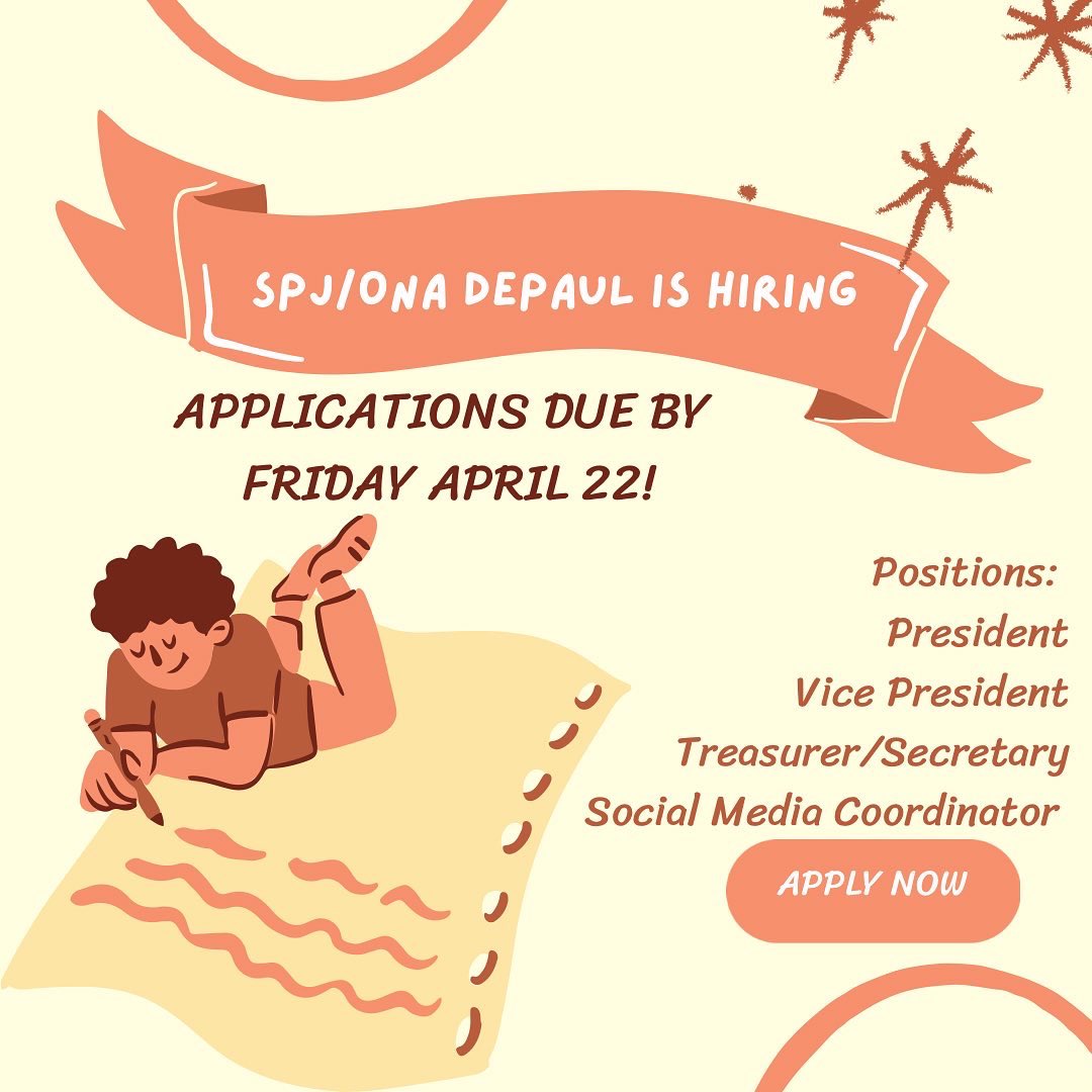 SPJ/ONA DePaul is hiring‼️ Apply to be a part of an amazing team and build up your resume/portfolio. Materials need to be sent in by April 22 to amerric1@depaul.edu 

Open positions in thread: