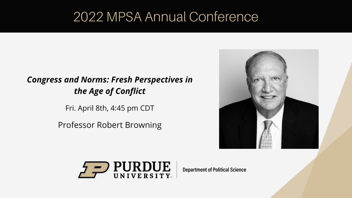 purduepolsci's tweet image. Coming up this afternoon! @PurdueLibArts professor Robert Browning presents on "Congress and Norms: Fresh perspectives in the Age of Conflict" at #MPSA2022! #purduepoliticalscience #boilerup