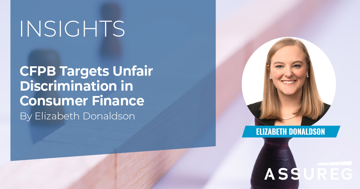 Assureg1's tweet photo. The #CFPB announced an update to its #UDAAP examination procedures on March 16, 2022. Assureg Manager Elizabeth Donaldson shares insights about the CFPB and its focus on discrimination in the consumer finance industry. View here: https://t.co/26hxn0l2WR #Assureg #ConsumerFinance https://t.co/Nv9JfAwxp7