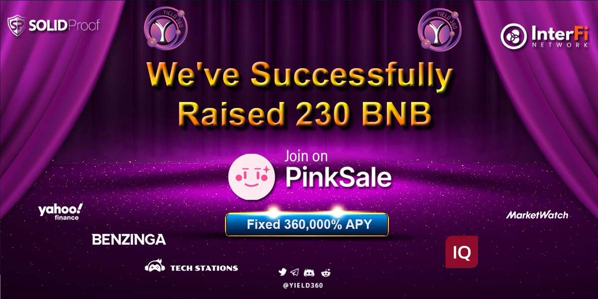 Yield360 Secures 230+ BNB successfully. We are heading toward 500 BNB

Early participants will get surprising bonus don't miss last chance.

Join Fairlaunch: pinksale.finance/#/launchpad/0x…

#yield360 #Y360 #Autocompounding #autostaking #StakingRewards #APY #highapy #rewards #titano #APY