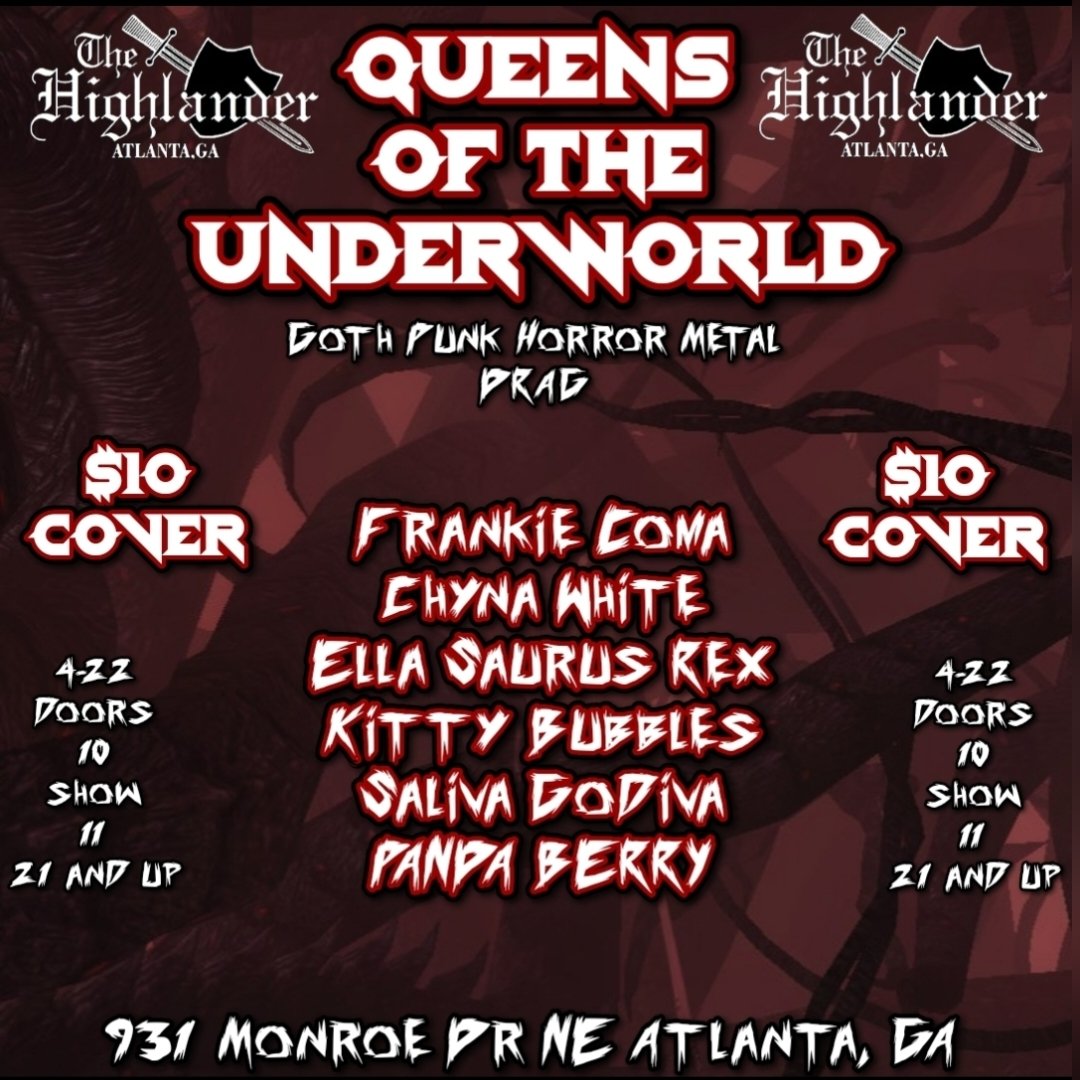 Queens of the Underworld DRAG show is coming Fri, April 22! 
#highlanderatl #goth #punk #horror #metal #fairshakepromotions