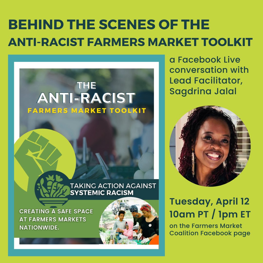 FMCorg's tweet photo. Remember to join us on Facebook Live on Tuesday April 12th at 10am PT / 1pm ET  for a discussion with Sagdrina Jalal, Anti-Racist Farmers Market Toolkit Lead Facilitator. 

Don't miss the live by following us on Facebook here: https://t.co/O3sfMUPksy https://t.co/iDbWNA804v
