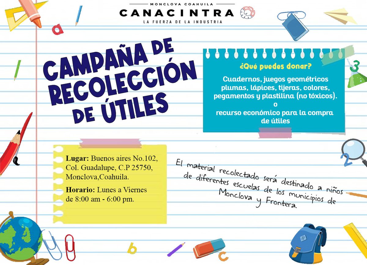 Únete a la campaña de recolección de útiles escolares, los cuales serán entregados a escuelas de los municipios de Monclova y Frontera Coahuila.
#CANACINTRA #Monclova #MonclovaCoahuila #LaFuerzaDeLaIndustria