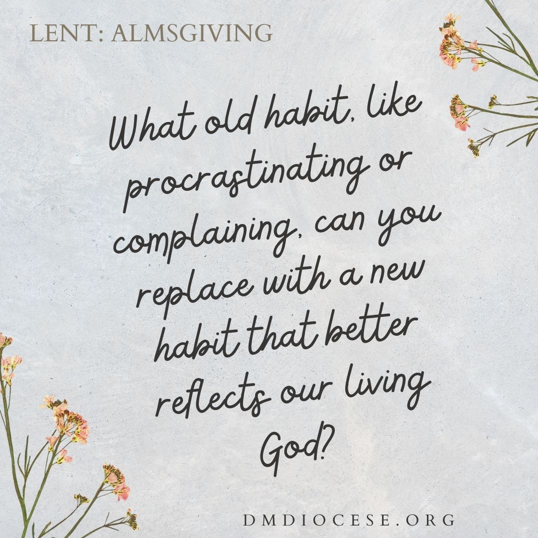 DMDiocese's tweet photo. What habit can you replace that will better reflect your love for God?
#familyfaith #conversationstarter #dinnerdiscussion #lent https://t.co/mKax1SCUwQ @TheRichSoil @sjeciowa https://t.co/99KwUKaGga