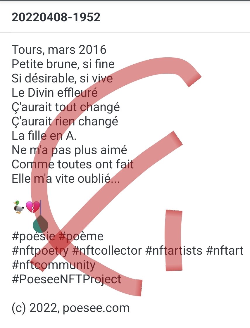 poesee's tweet photo. Tours, mars 2016
Petite brune, si fine
Si désirable, si vive
Le Divin effleuré
Ç'aurait tout changé
Ç'aurait rien changé
La fille en A.
Ne m'a pas plus aimé
Comme toutes ont fait
Elle m'a vite oublié...
🦆💔
#poésie #poème
#nftpoetry #nftcollectors #nftart
#PoeseeNFTProject https://t.co/M0OevwCXAM