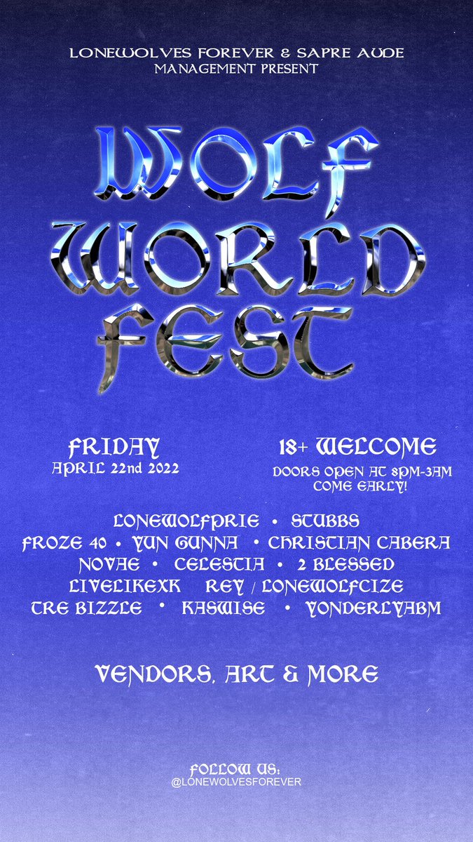 lonewolveshq's tweet photo. “WOLF WORLD FEST” 2022! 

LAS VEGAS, NV 
18+ WELCOME 
FREE ENTRY W/ RSVP 
5$ W/0 RSVP. 

LIVE PERFORMANCES BY: 
@lonewolfprie @stubbs203 @TH3NATIV3 @thepaigegod @nike_benz @YonderlyABM @LiveLikeXk @Froze40 @KasWise 
&amp; MORE!! 

GET TICKETS: 
https://t.co/Nf0GVQuEs4 https://t.co/Uv8wa8xqZu