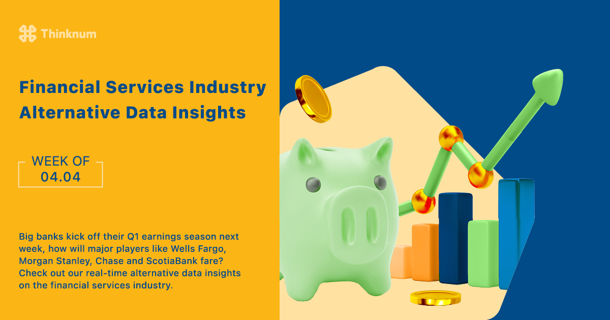 Some big banks kick off their Q1 earnings season next week. Check out our real-time alternative data insights on the financial services industry, with insights on $WFC, $MS, $JPM, $BNS, $RY bit.ly/3DTmUSs