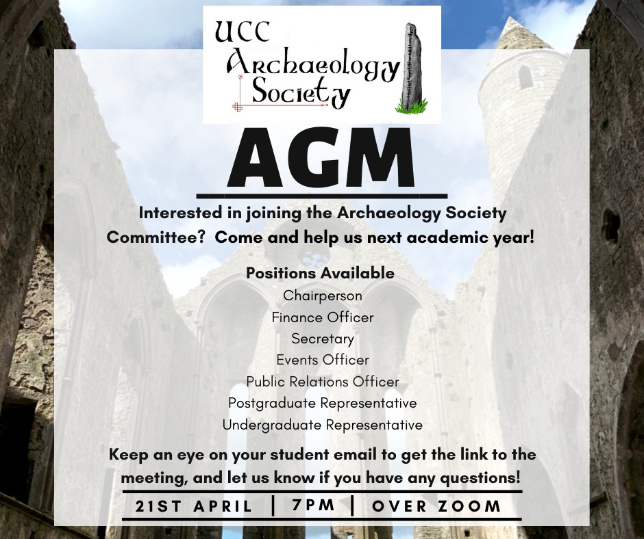 Hey everyone !!

Join us on Thursday the 21st of April for the UCC 
Archaeology Society AGM.

 Be sure to DM us if you have any questions about the 
 positions listed.

 Hope to see all of you there!!

<a href="/uccsocieties/">UCC Societies</a>
