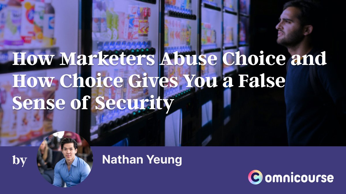On his Omnicourse profile, Nathan Yeung says that being a strategist "means making complex ideas, simple and easy to consume". It is exactly what he does with his Learnbite.

Discover Yeung's insights on how the illusion of choice is used in #marketing: omnicourse.page.link/r3ZGaisfyGn6Kf…