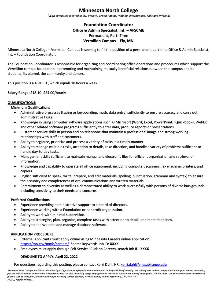 Minnesota North College – Vermilion Campus is hiring an OAS, Int – Foundation Coordinator.

Open April 8 – April 22, 2022, to all qualified applicants.

Apply through Self Service: Click on Careers, search Job ID: 54689

Please share with anyone who may be interested!