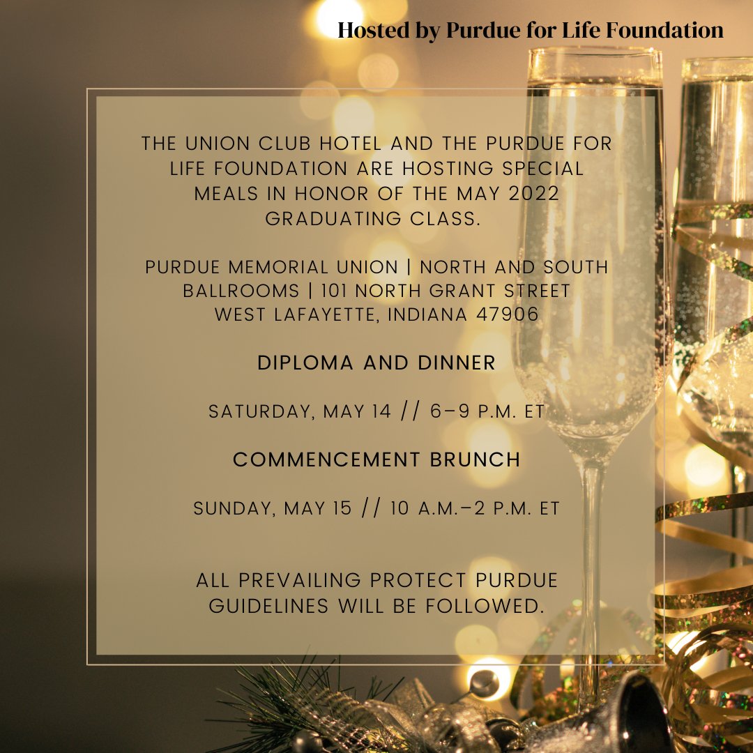 PUCommencement's tweet photo. The Union Club Hotel and the Purdue for Life Foundation are hosting special meals in honor of the May 2022 graduating class. Click here to register! https://t.co/Wzl2ZVrGgI https://t.co/plAuHkNff8