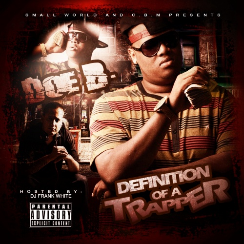 Today in History! <a href="/CBMDoeB/">DOE B.</a> - Definition Of A Trapper :: Get It LIVE! livemixtapes.com/mixtapes/13613… <a href="/IndyTapes/">indytapes.com</a> <a href="/DJFRANKWHITE/">DJ FRANK WHITE</a> #MixtapeMemories